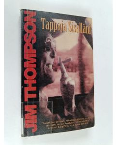 Kirjailijan Jim Thompson käytetty kirja Tappaja sisälläni