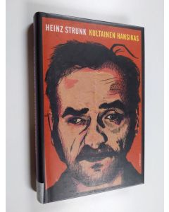 Kirjailijan Heinz Strunk käytetty kirja Kultainen hansikas