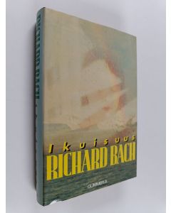 Kirjailijan Richard Bach käytetty kirja Ikuisuus