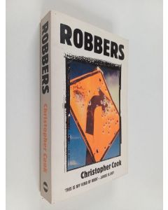 Kirjailijan Christopher Cook käytetty kirja Robbers - A Novel