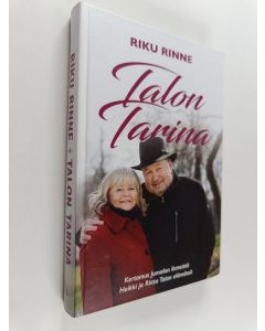 Kirjailijan Riku Rinne käytetty kirja Talon tarina : Kertomus Jumalan ihmeistä Heikki ja Riitta Talon elämässä
