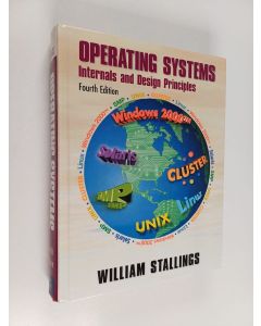 Kirjailijan William Stallings käytetty kirja Operating systems : internals and design principles