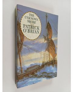 Kirjailijan Patrick O'Brain käytetty kirja The unknown shore