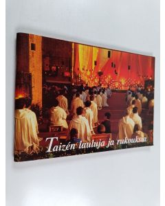 käytetty teos Taizén lauluja ja rukouksia