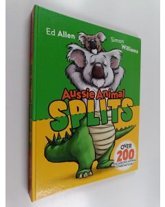 Kirjailijan Ed Allen käytetty kirja Aussie Animal Splits