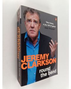 Kirjailijan Jeremy Clarkson käytetty kirja Round the bend