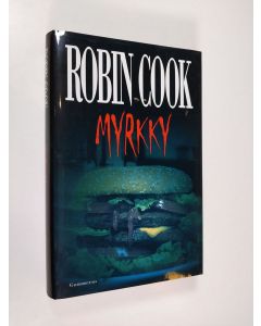 Kirjailijan Robin Cook käytetty kirja Myrkky
