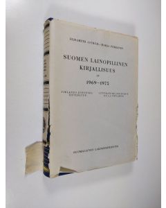 käytetty kirja Suomen lainopillinen kirjallisuus 4 : 1969-1975 (Bibliographica juridica fennica 4)