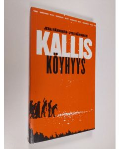 Kirjailijan Jera Hänninen käytetty kirja Kallis köyhyys, eli, Kuinka hyvinvointivaltio purettiin ja köyhyydestä tehtiin bisnestä