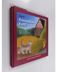 Kirjailijan Tarja Rae käytetty kirja Kannusillan kollit 1. osa : Historiaa ja tarinoita Espoon tuomiokirkonmäeltä ja vähän kauempaakin