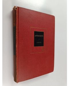 Kirjailijan Pierre Louÿs käytetty kirja Aphrodite