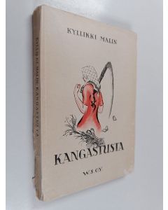 Kirjailijan Kyllikki Malin käytetty kirja Kangastusta