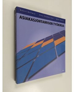 Kirjailijan Kalevi Hellman käytetty kirja Asiakasjohtamisen työkirja