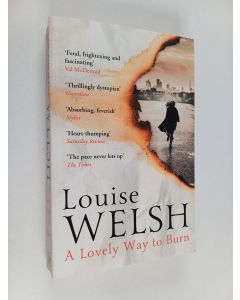 Kirjailijan Louise Welsh käytetty kirja A lovely way to burn