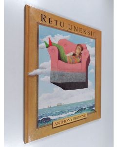 Kirjailijan Anthony Browne käytetty kirja Retu uneksii