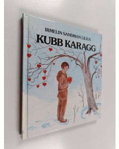 Kirjailijan Irmelin Sandman Lilius käytetty kirja Klubb Karagg