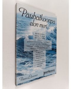 Kirjailijan Paavo Lievonen käytetty kirja Pauhatkoonpa elon meri