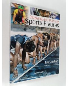 Kirjailijan Jim Scullion käytetty kirja Drawing and Painting Sports Figures