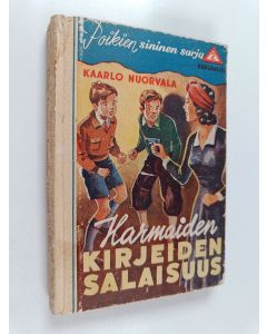 Kirjailijan Kaarlo Nuorvala käytetty kirja Harmaiden kirjeiden salaisuus