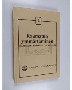 Kirjailijan Dorothy Johns käytetty kirja Raamatun ymmärtäminen : raamatuntutkimisen menetelmiä 2