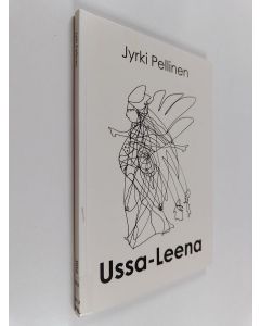 Kirjailijan Jyrki Pellinen käytetty kirja Ussa-Leena