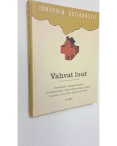 Tekijän Mary S. Kittel  käytetty kirja Vahvat luut (ERINOMAINEN)