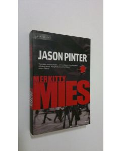 Kirjailijan Jason Pinter käytetty kirja Merkitty mies (ERINOMAINEN)