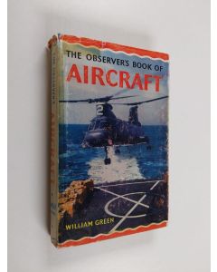 Kirjailijan William Green & Dennis Punnett käytetty kirja The Observer's Book of Aircraft