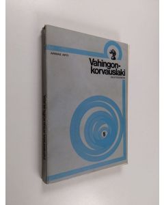 Kirjailijan Armas Arti käytetty kirja Vahingonkorvauslaki selityksineen