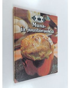 Kirjailijan Marja Järvelin käytetty kirja Muna- ja juustoruokia
