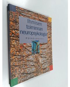 Kirjailijan Heikki ym. Lyytinen käytetty kirja Psykologia 4, Ihmisen toiminnan neuropsykologia