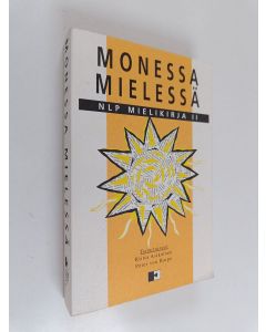 Tekijän Riitta Asikainen  käytetty kirja Monessa mielessä : NLP mielikirja 2