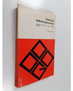 Kirjailijan Jorma Kalela käytetty kirja Historian tutkimusprosessi : metodinen opas oman ajan historiaa tutkiville
