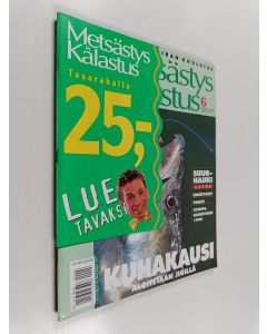 käytetty teos Metsästys ja kalastus 6/1999