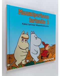 käytetty kirja Muumiperheen tarinoita 3 : Kaksi tarinaa Muumilaaksosta