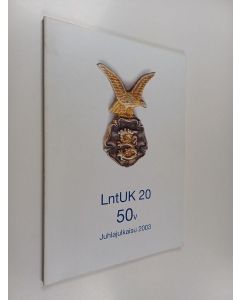 käytetty kirja Lentoupseerikurssi 20, 1953-2003 : 50-vuotisjuhlajulkaisu