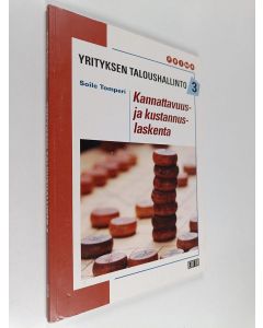 Kirjailijan Soile Tomperi käytetty kirja Yrityksen taloushallinto 3 : Kannattavuus- ja kustannuslaskenta