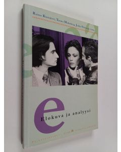 käytetty kirja Elokuva ja analyysi : katsauksia elävän kuvan erittelyyn ja tulkintaan