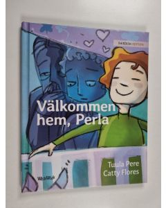 Kirjailijan Tuula Pere käytetty kirja Välkommen hem, Perla