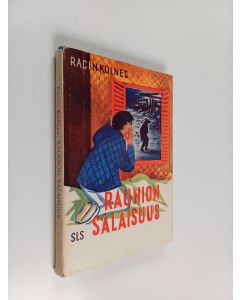 Kirjailijan Racin Kolnes käytetty kirja Raunioiden salaisuus