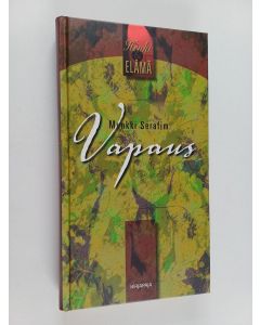 Kirjailijan munkki Serafim käytetty kirja Vapaus : johdatus mysteeriin