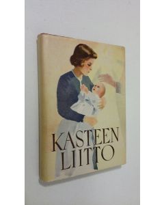 Kirjailijan Eino Sormunen käytetty kirja Kasteenliitto : kastejuhlaan liittyviä ajatuksia, muistoja ja toiveita
