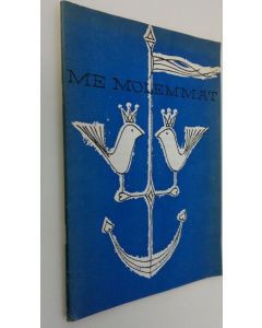 käytetty teos Me molemmat : Postisäästöpankin neuvoja nuorille kodinperustajille