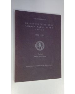 Kirjailijan P. E. B. Calonius käytetty kirja Helsingin yliopiston hammaslääketieteen laitos 1892-1992