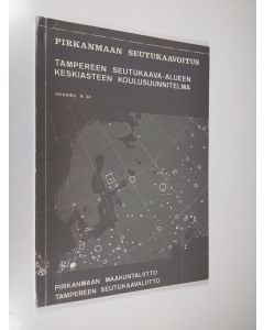 käytetty kirja Tampereen seutukaava-alueen keskiasteen koulusuunnitelma
