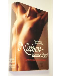Kirjailijan Niels Lauersen käytetty kirja Nainen - tunne itsesi : gynekologia ja sukupuolielämä