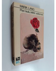 Kirjailijan Maria Lang käytetty kirja Pian laulu, leikki vaikenee