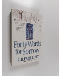 Kirjailijan Giles Blunt käytetty kirja Forty Words for Sorrow