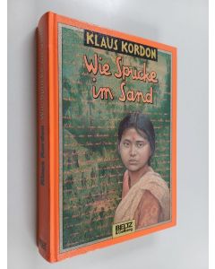 Kirjailijan Klaus Kordon käytetty kirja Wie Spucke im Sand