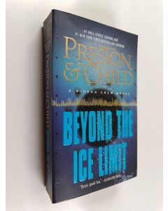 Kirjailijan Lincoln Child & Douglas Preston käytetty kirja Beyond the Ice Limit